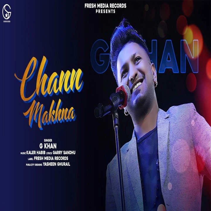 Download Chann Makhna Lyrics by G Khan mp3 song
