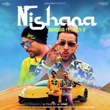 Download Nishana by Jazzy B and Bohemia top 100 mp3 song