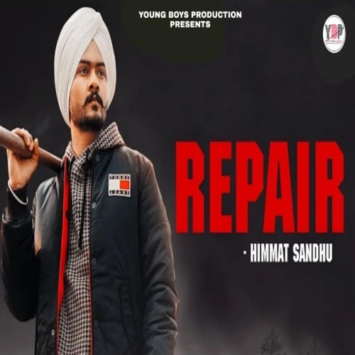 Download Repair by Himmat Sandhu top 100 mp3 song