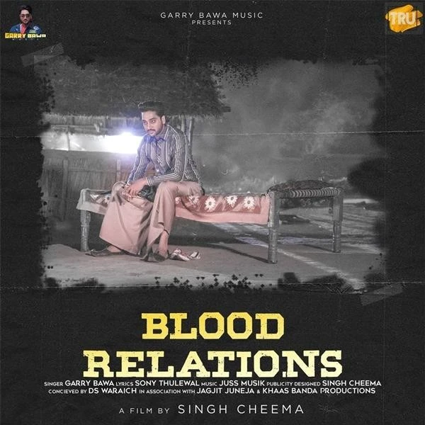 Download Blood Relations by Garry Bawa top 100 mp3 song
