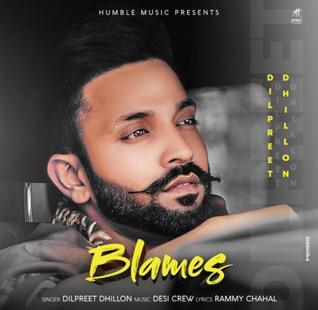 Download Blames by Dilpreet Dhillon top 100 mp3 song
