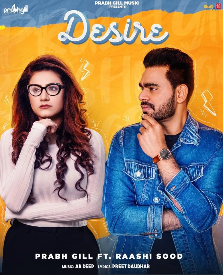 Download Desire by Prabh Gill and Raashi Sood top 100 mp3 song
