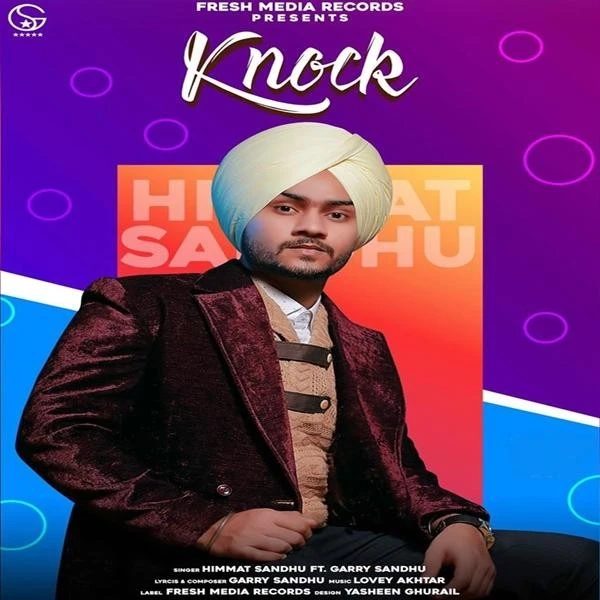 Download Knock Lyrics by Himmat Sandhu,Garry Sandhu mp3 song