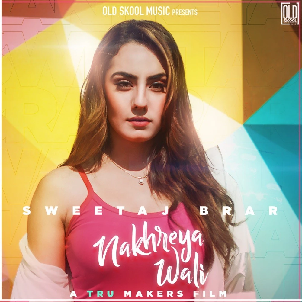 Download Nakhreya Wali by Sweetaj Brar top mp3 song