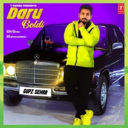 Download Daru Boldi by Gupz Sehra top 50 mp3 song
