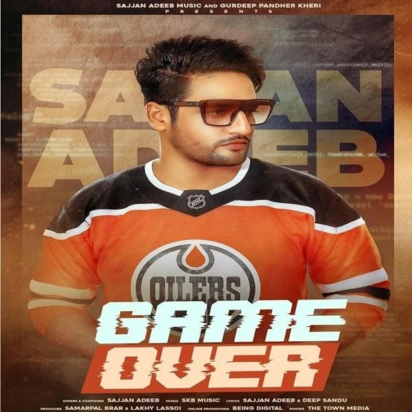 Download Game Over by Sajjan Adeeb top 100 mp3 song