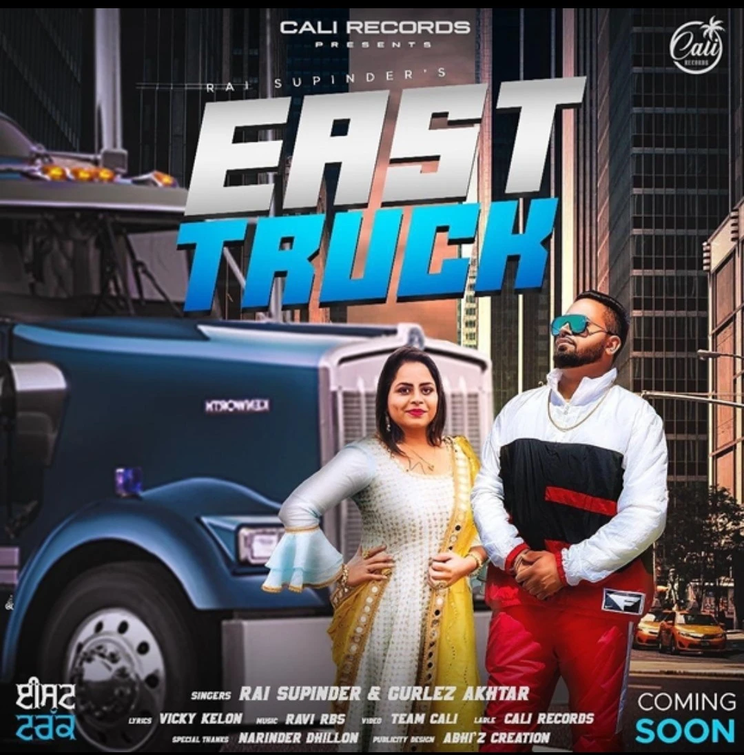Download East Truck by Gurlez Akhtar and   Rai Supinder top 100 mp3 song