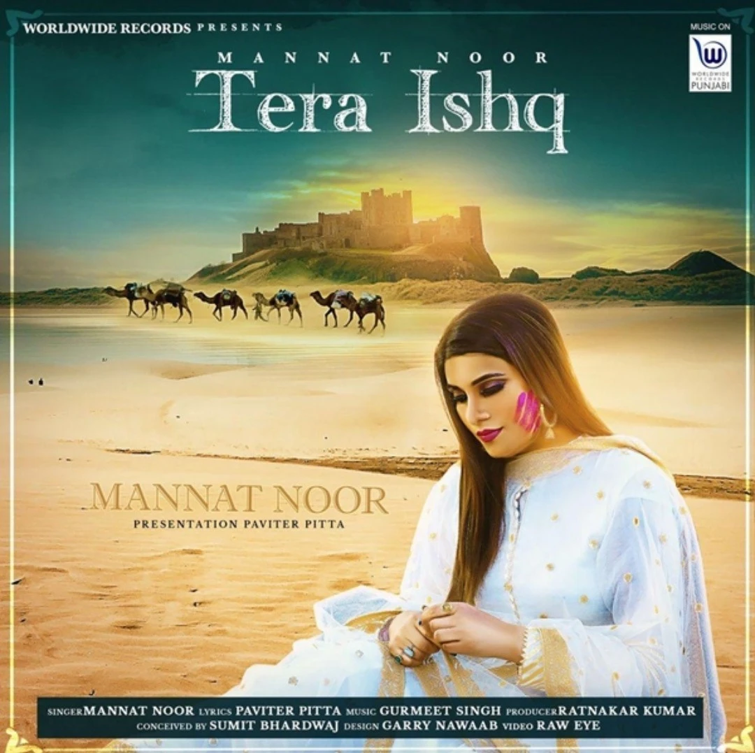 Download Tera Ishq Lyrics by Mannat Noor mp3 song