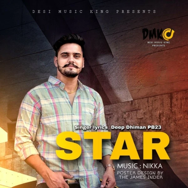 Download Star Lyrics by Deep Dhiman Pb23 mp3 song
