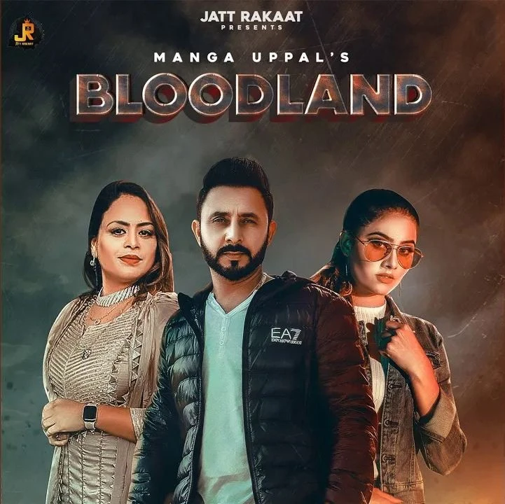 Download Bloodland by Manga Uppal and Gurlez Akhtar top 100 mp3 song