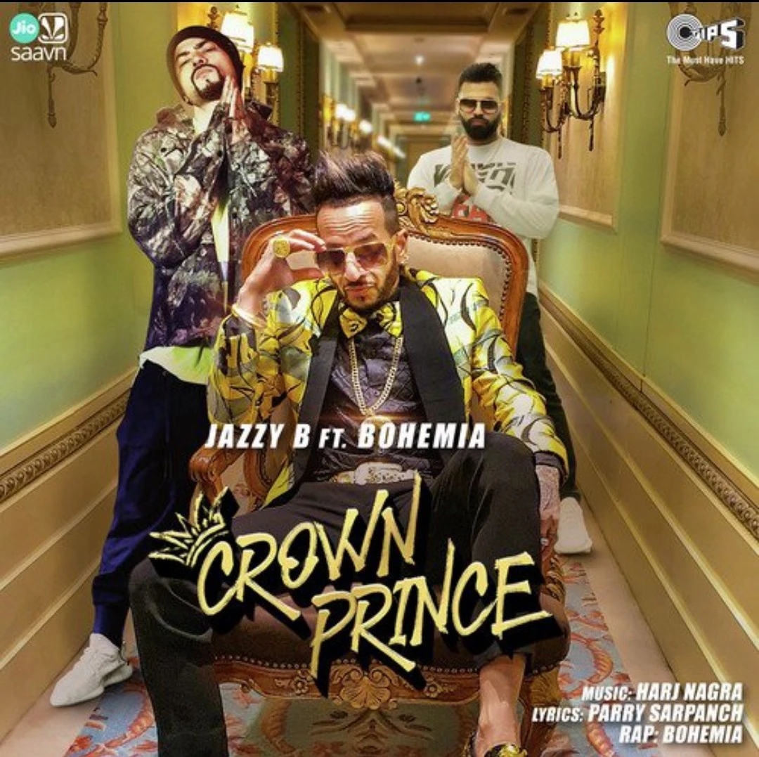 Download Crown Prince by Jazzy B and Bohemia top 100 mp3 song