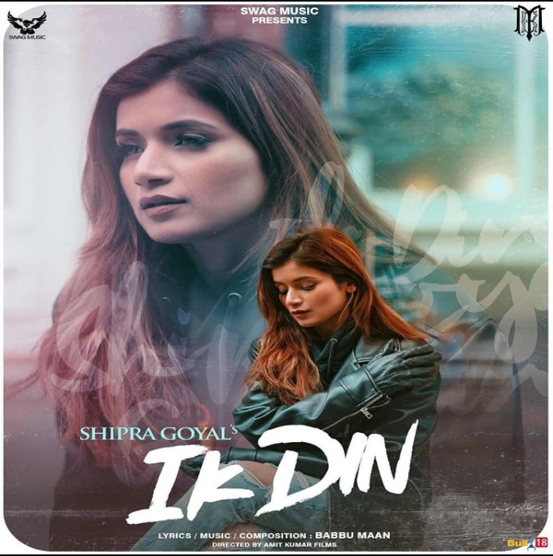 Download Ik Din Lyrics by Shipra Goyal mp3 song