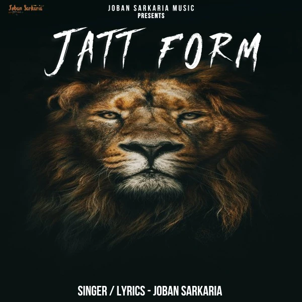 Download Jatt Form Lyrics by Joban Sarkaria mp3 song