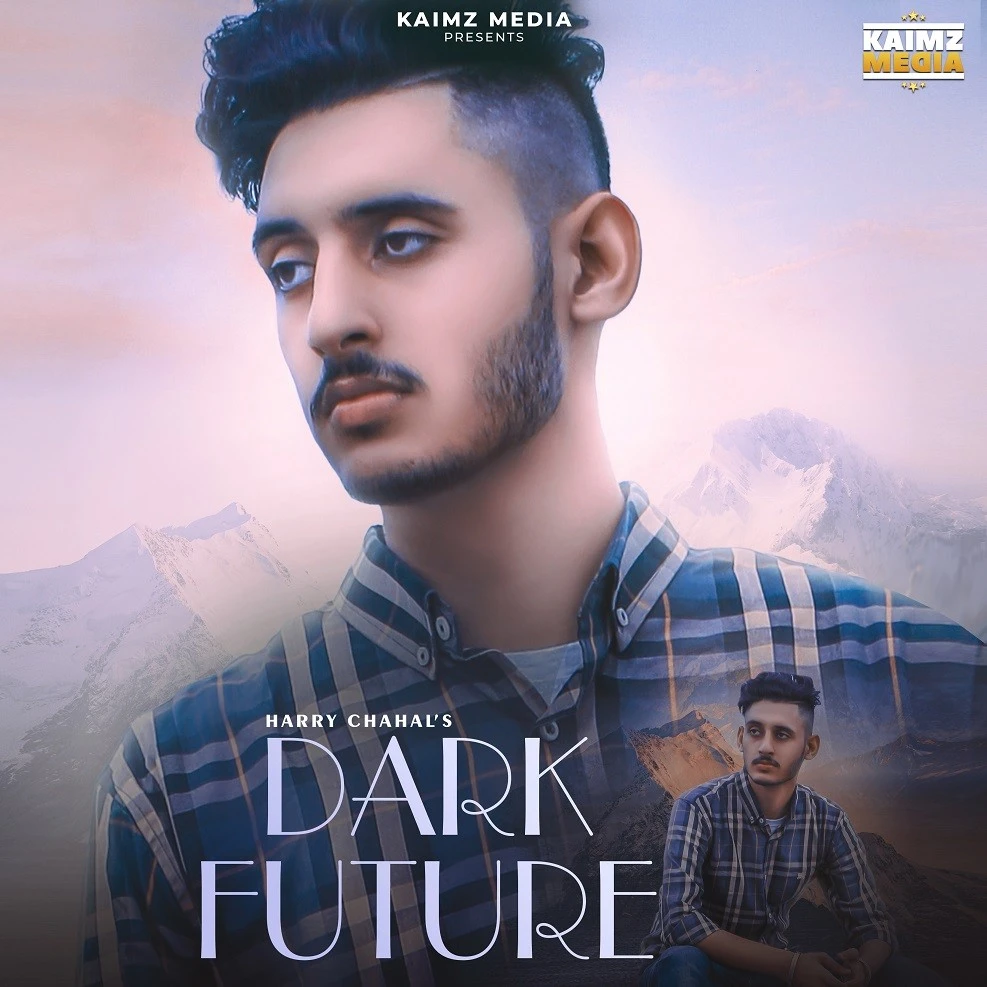 Download Dark Future by Harry Chahal mp3 song