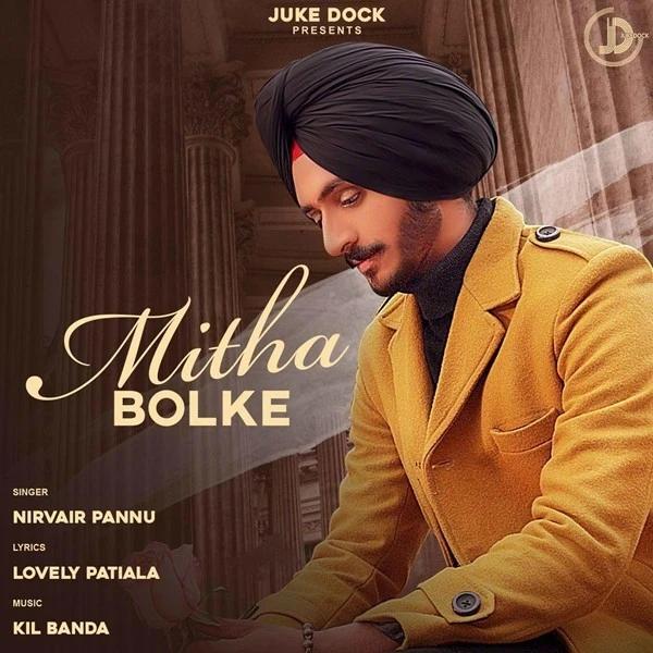 Download Mitha Bolke Lyrics by Nirvair Pannu mp3 song