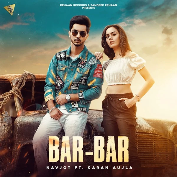 Download Bar Bar Lyrics by Karan Aujla,Navjot mp3 song