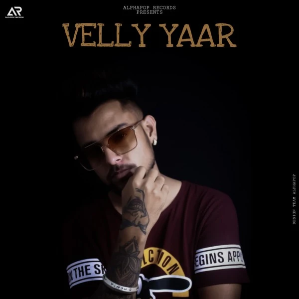 Download Velly Yaar by S Mehta top 100 mp3 song