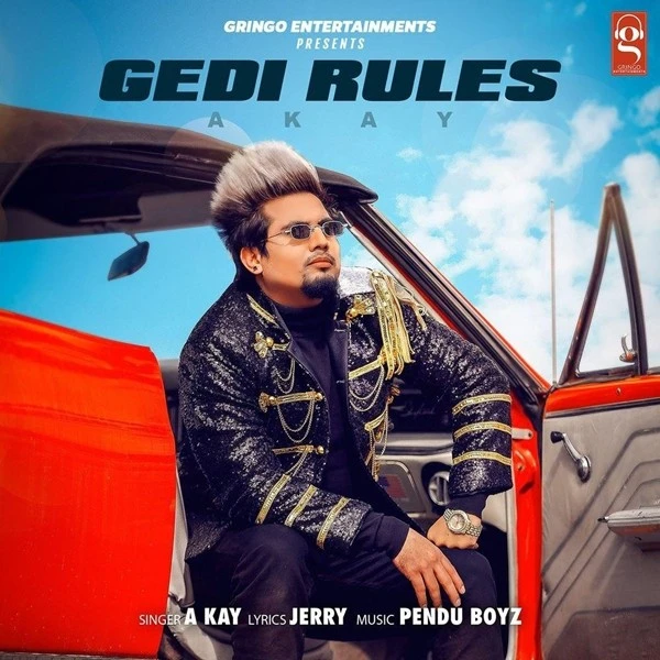 Download Gedi Rules Lyrics by A Kay mp3 song