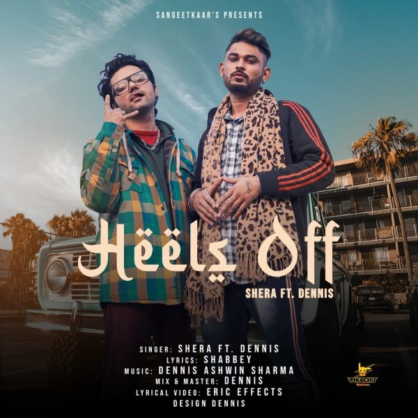 Download Heels Off Lyrics by Shera,Dennis mp3 song