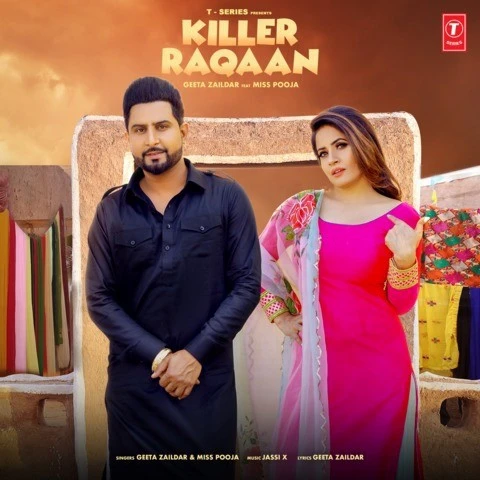 Download Killer Raqaan Lyrics by Geeta Zaildar,Miss Pooja mp3 song