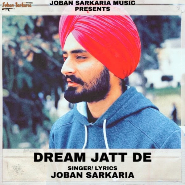 Download Dream Jatt De Lyrics by Joban Sarkaria mp3 song