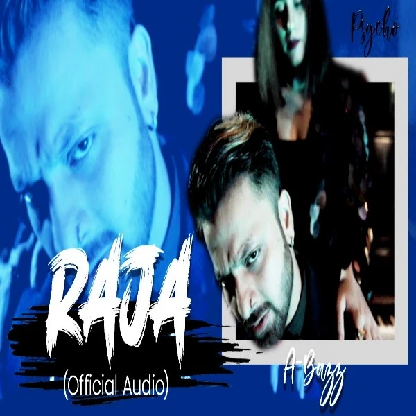 Download Raja (Psycho) by A Bazz top 100 mp3 song