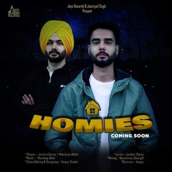 Download Homies by Jashan Sarao and Mandeep Ubhi top 100 mp3 song