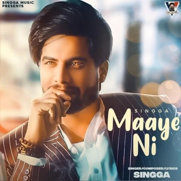 Download Maaye Ni Lyrics by Singga mp3 song