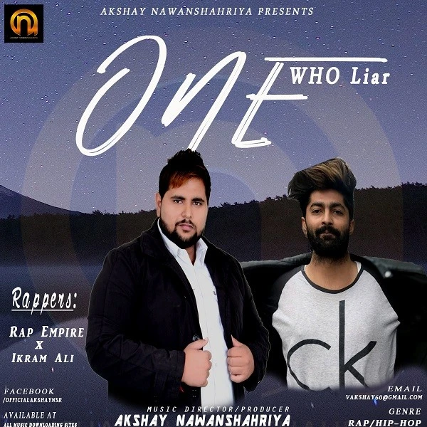 Download One Who Liar by Akshay Nawanshahriya, Rap Empire, Ikram Ali and others... top 100 mp3 song