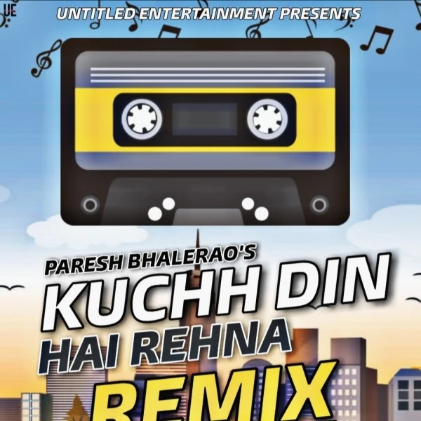 Download Kuchh din hai rehna remix Lyrics by Paresh Bhalerao mp3 song