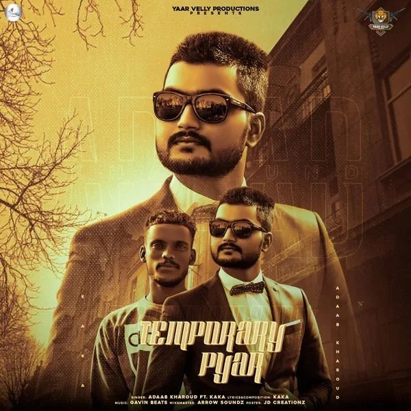 Download Temporary Pyar by Kaka and Adaab Kharoud mp3 song