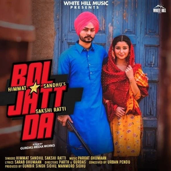 Download Bol Jatt Da Lyrics by Himmat Sandhu,Sakshi Ratti mp3 song