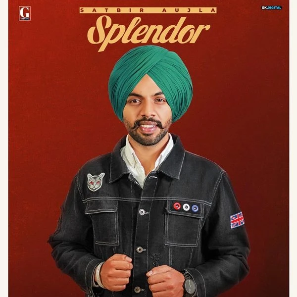 Download Splendor by Satbir Aujla top mp3 song