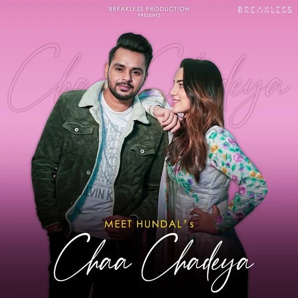 Download Chaa Chadeya by Meet Hundal top 100 mp3 song