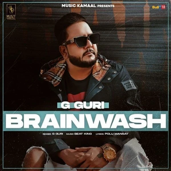 Download Brain Wash by G Guri mp3 song