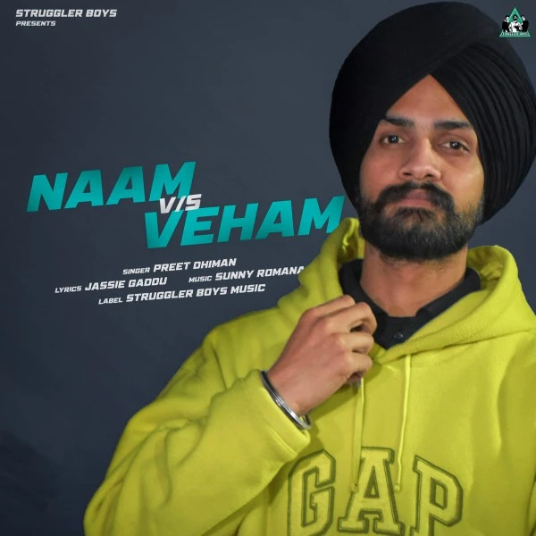 Download Naam Vs Veham Lyrics by Preet Dhiman mp3 song