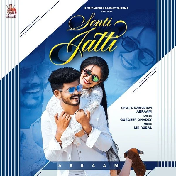 Download Senti Jatti by Abraam top 100 mp3 song