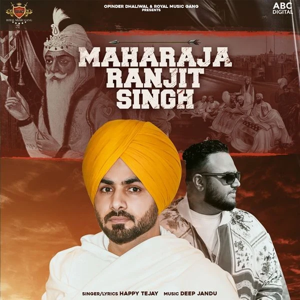Download Maharaja Ranjit Singh by Happy Tejay top 50 mp3 song