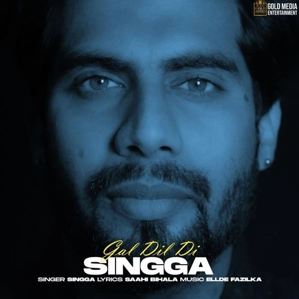 Download Gal Dil Di Lyrics by Singga mp3 song