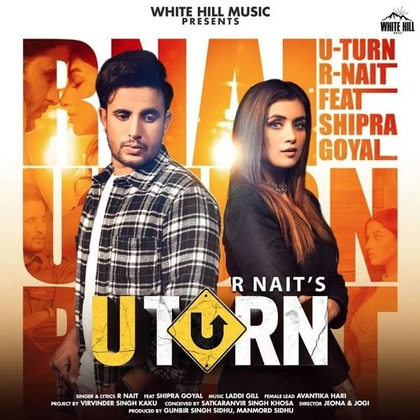 Download U Turn Lyrics by R Nait,Shipra Goyal mp3 song