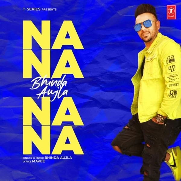 Download Na Na Na Na by Bhinda Aujla top 100 mp3 song