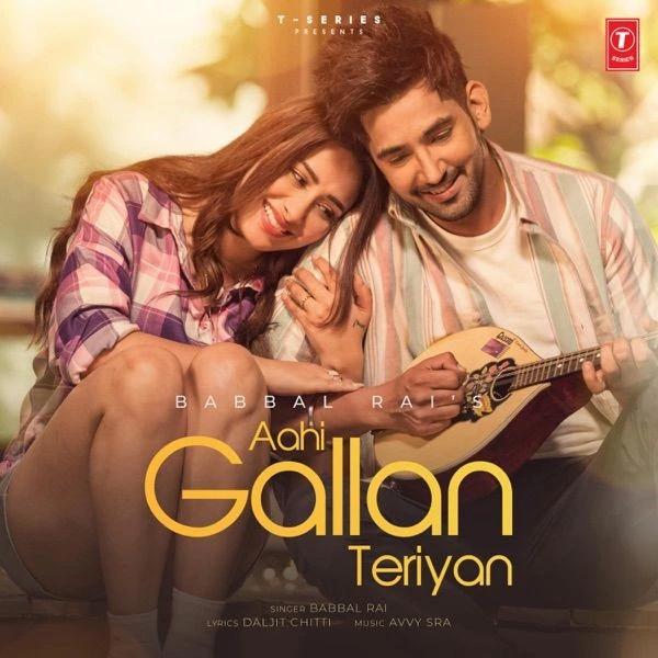 Download Aahi Gallan Teriyan by Babbal Rai top 100 mp3 song