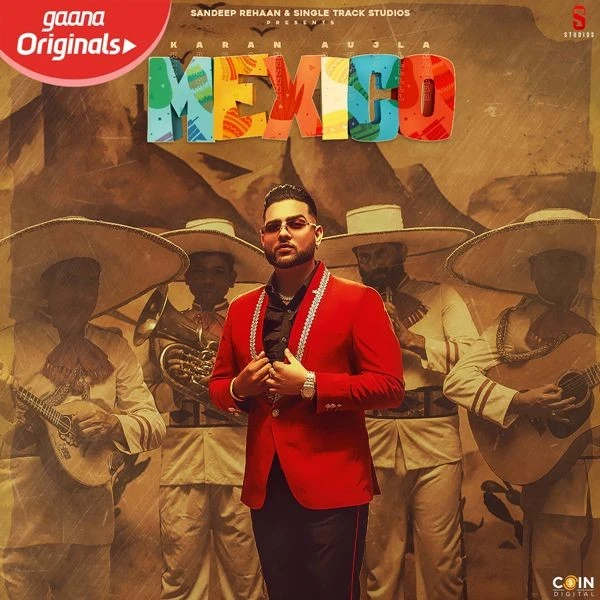 Download Mexico by Karan Aujla top 100 mp3 song