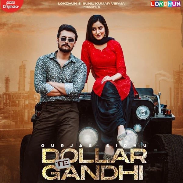 Download Dollar Te Gandhi by Gurlej Akhtar and Gurjas Sidhu mp3 song