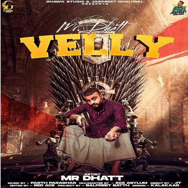 Download Velly by Mr Dhatt top 100 mp3 song