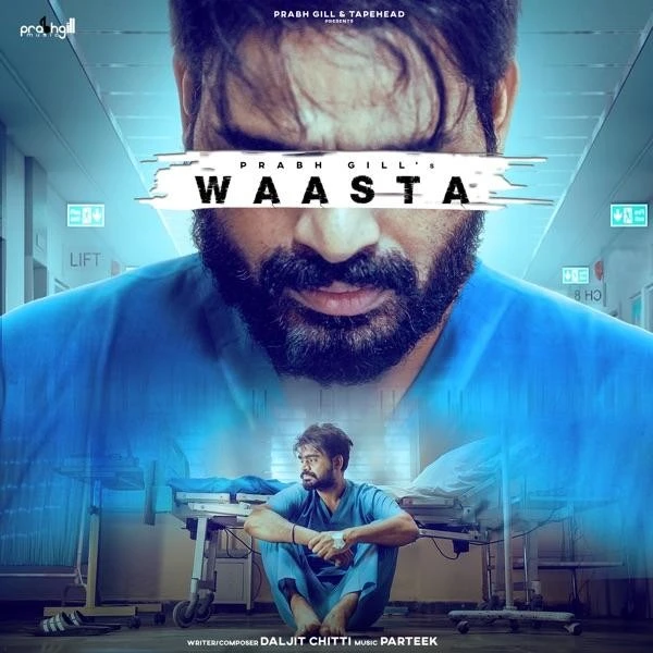 Download Waasta by Prabh Gill top 100 mp3 song