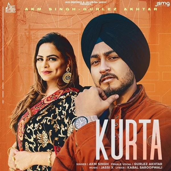 Download Kurta by AKM Singh and Gurlez Akhtar top mp3 song
