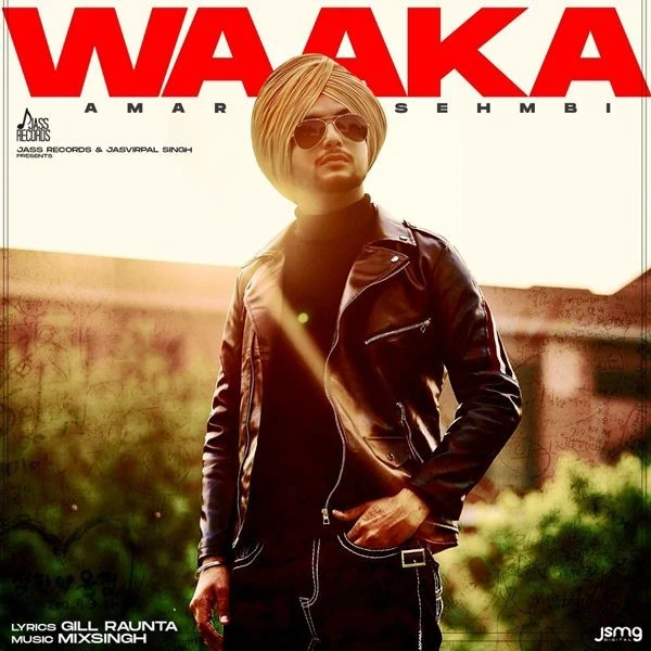 Download Waaka Lyrics by Amar Sehmbi mp3 song