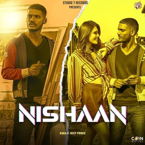 Download Nishaan Lyrics by Kaka,Deep Prince mp3 song