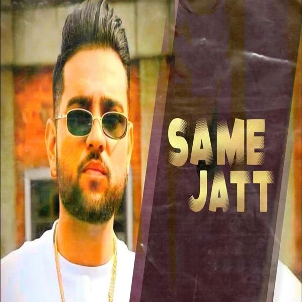 Download Same Jatt by Karan Aujla mp3 song